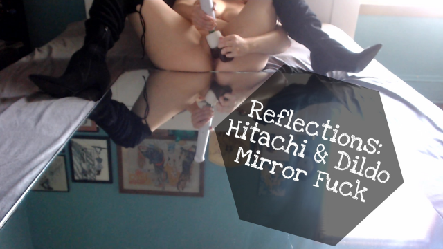 Reflections: Hitachi & Dildo Mirror Fuck