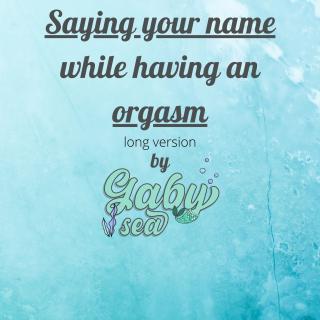 Masturbation video saying your name photo gallery by Gabysea