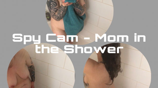 Spy Cam - Mom in the Shower
