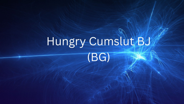 Custom: Hungry Cumslut Blowjob