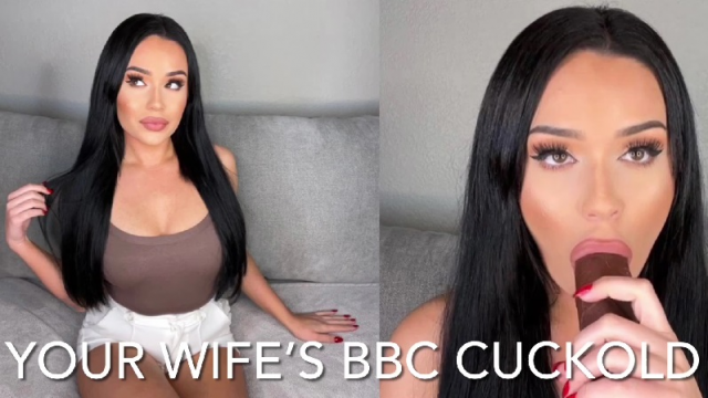 YOUR WIFE'S BBC CUCKOLD