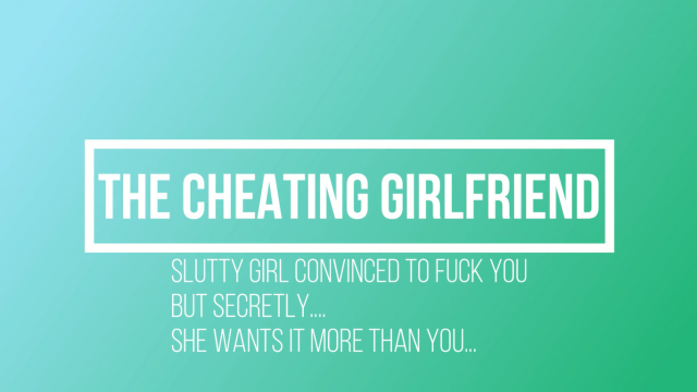 The Cheating Girlfriend