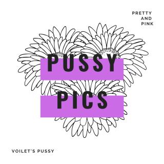 Pretty Pussy Pics photo gallery by Violet Quinnley