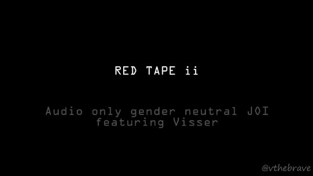 Red Tape ii -- Audio only JOI